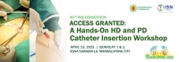 PSN Pre-Convention - Access Granted: A Hands-On HD and PD Catheter Insertion Workshop
